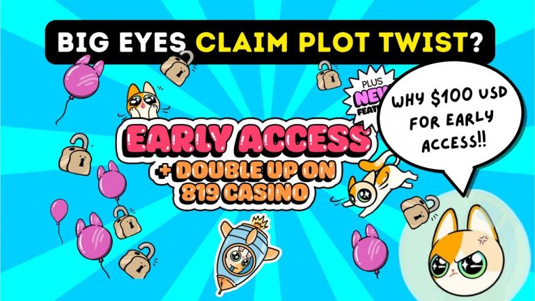 Big Eyes Early Access for $100 PLUS $BIG Casino Delivery Not Guaranteed!?