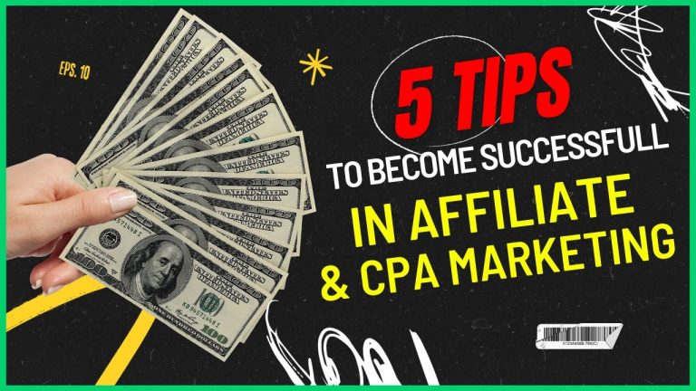 How To Become Successful in Affiliate & CPA Marketing | 5 Golden Tips and Tricks for Beginners