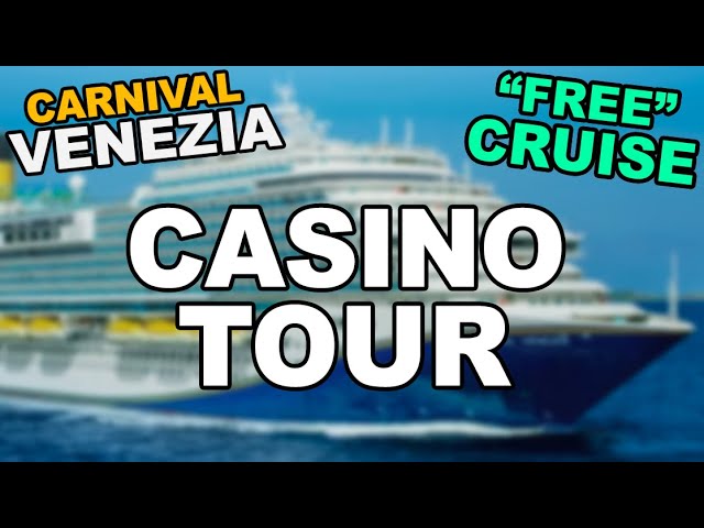 Carnival Venezia: CASINO TOUR! (Ep.09/19)